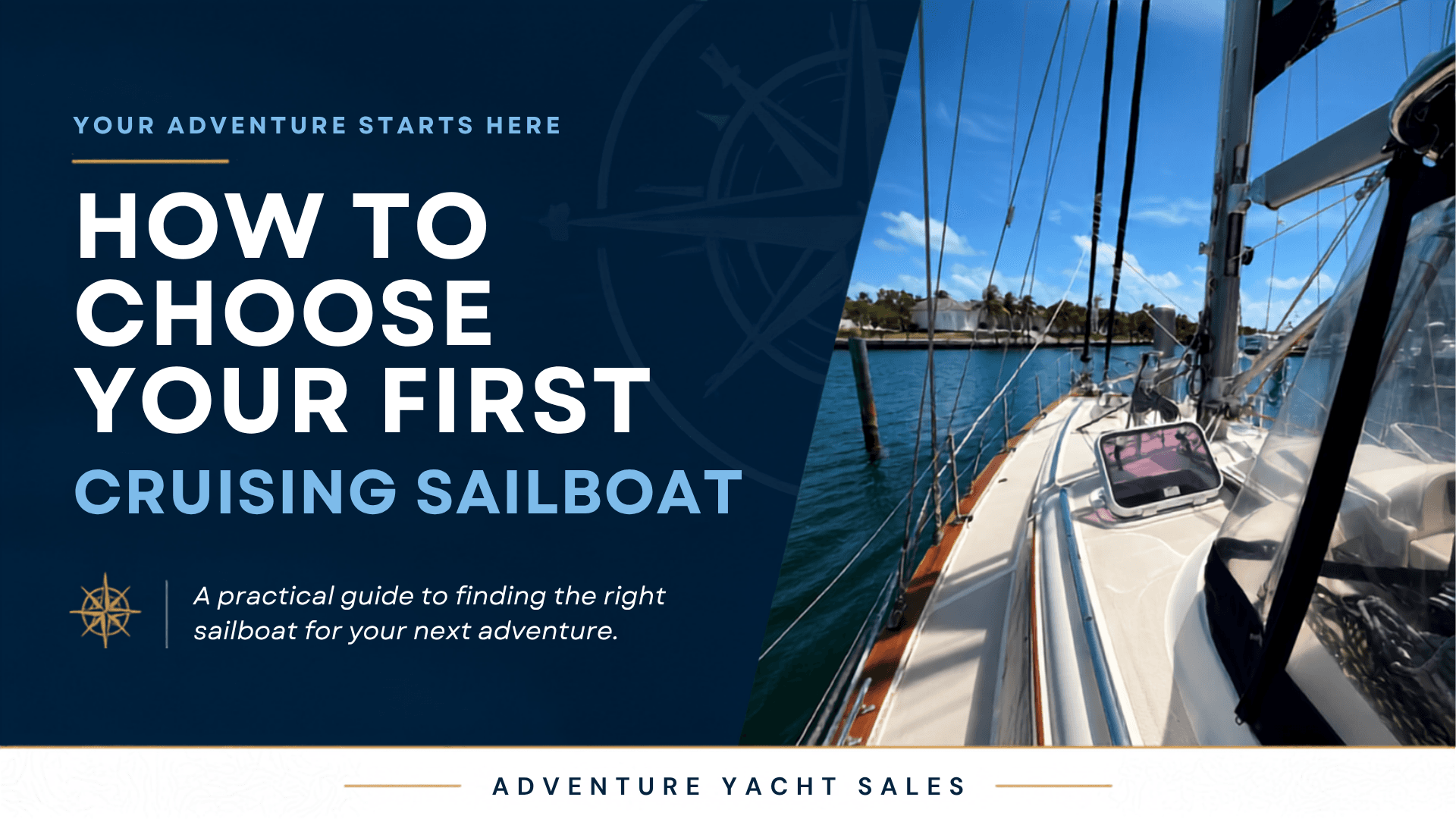 How to Choose Your First Cruising Sailboat