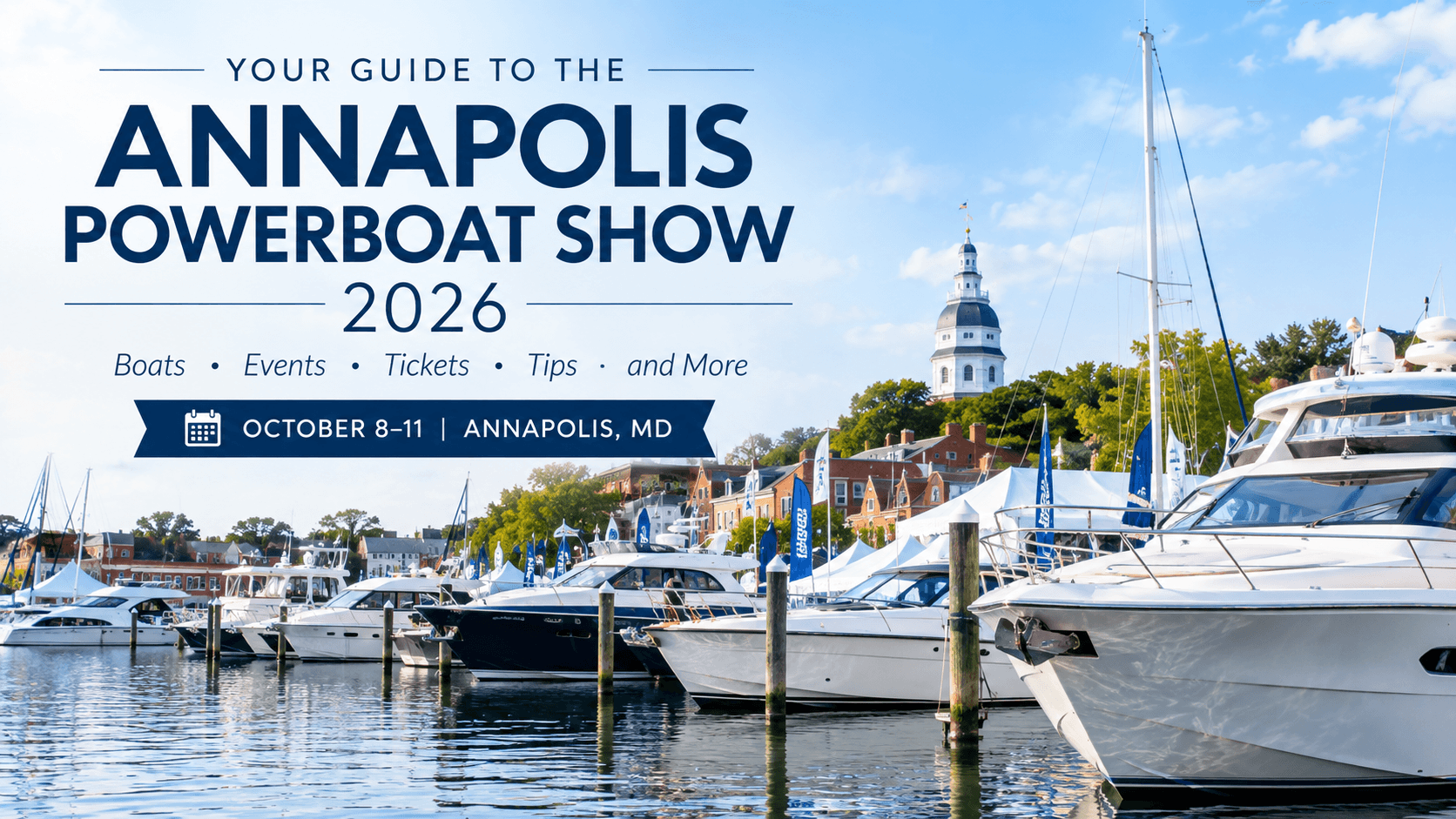 Annapolis Powerboat Show 2026: What to Expect, Boats, Tickets & More